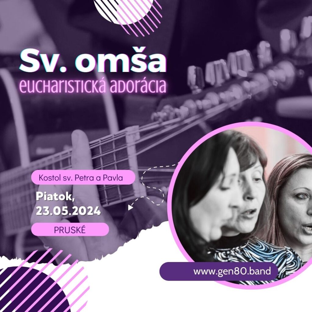 NAHRÁVKY: Piatková Sv. omša & Adorka (24.05.´24)