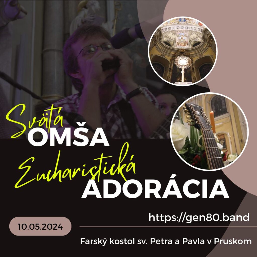 NAHRÁVKY: Piatková Sv. omša & Adorka (10.05.´24)