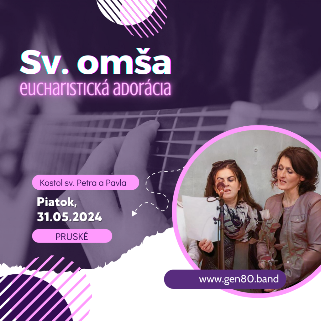 NAHRÁVKY: Piatková Sv. omša & Adorka (31.05.´24)