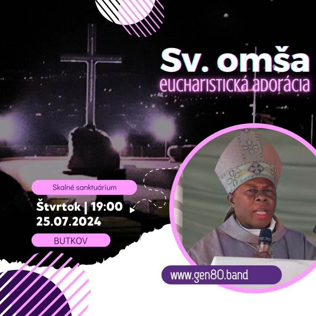 NAHRÁVKY: Butkov – Sv. omša a Eucharistická adorácia (25.07.´24)