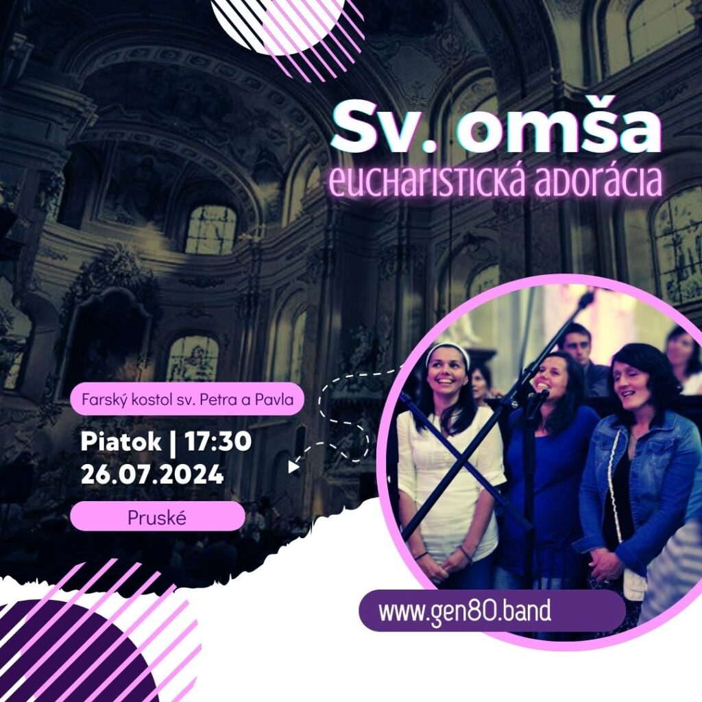 NAHRÁVKY: Sv. omša a Eucharistická adorácia (26.07.´24)